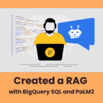 BigQueryのSQLとPaLM2でRAGを作ってみた