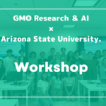 GMOリサーチ＆AI × アリゾナ州立大学　ハッカソン開催レポート